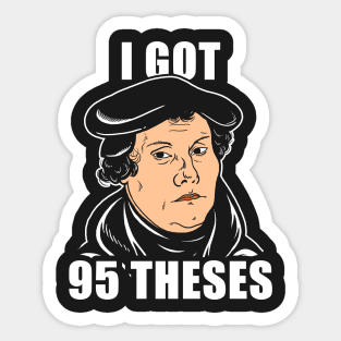 I Got 95 Theses Sticker